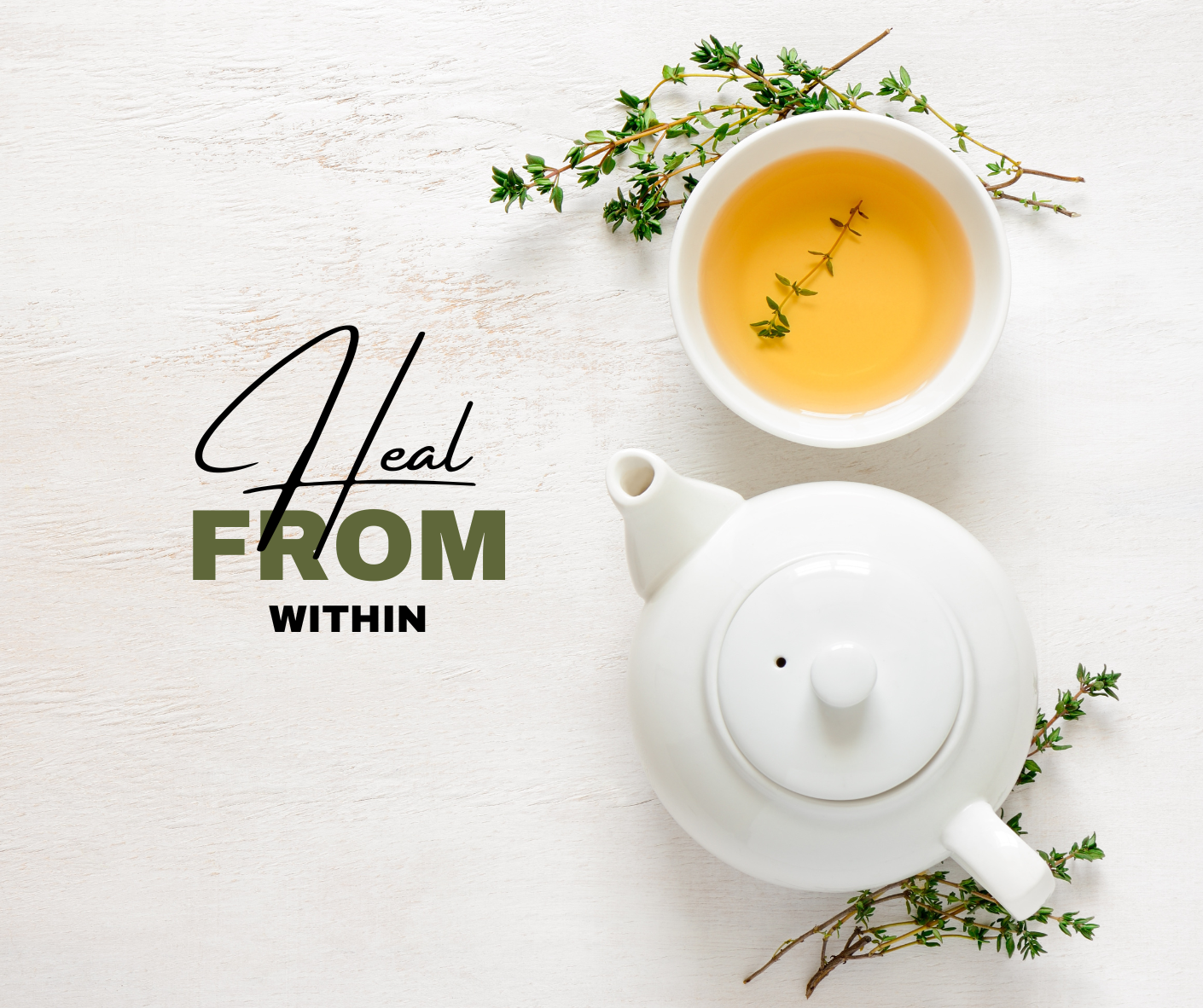 🍵 HEAL FROM WITHIN