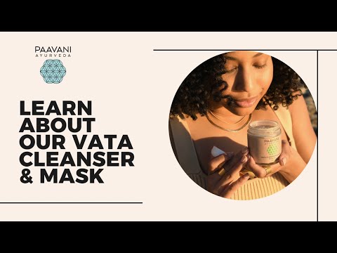Woman holding jar of ayurvedic cleanser for dry skin by DC-PAAVANI Ayurveda with text about vata cleanser and mask